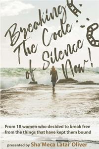 Breaking The Code of Silence, Now!