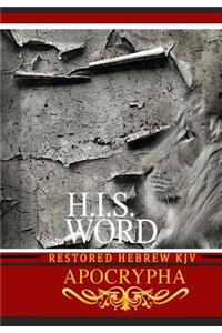 H.I.S. Word Restored Hebrew KJV Apocrypha