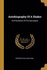 Autobiography Of A Shaker