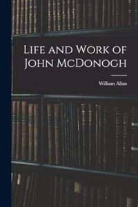 Life and Work of John McDonogh