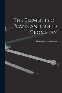 Elements of Plane and Solid Geometry