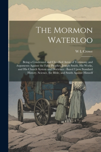 The Mormon Waterloo