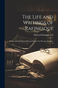 Life and Writings of Rafinesque