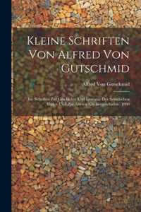 Kleine Schriften Von Alfred Von Gutschmid