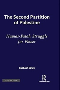 The Second Partition of Palestine: Hamas-Fatah Struggle for Power