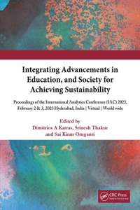 Integrating Advancements in Education, and Society for Achieving Sustainability