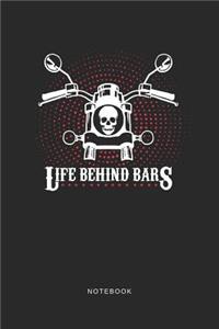 Life Behind Bars Notebook