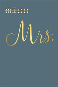 From Ms. To Mrs.: 6x9 Blank dotgrid Journal 120 Pages Perfect for writing, Taking Notes for Wedding, Marriage, Groom, Bachelor party or To-Dos