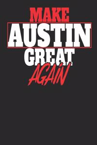 Make Austin Great Again