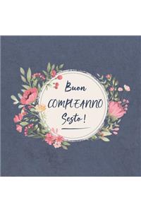 Buon COMPLEANNO Sesto !