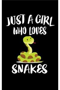 Just A Girl Who Loves Snakes
