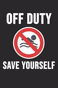 Off Duty Save Yourself