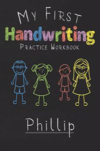 My first Handwriting Practice Workbook Phillip