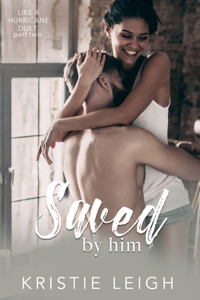 Saved by Him