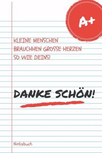 Kleine Menschen Brauchen Große Herzen So Wie Deins! Dankeschön! Notizbuch