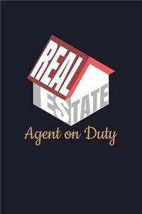 Real Estate Agent On Duty