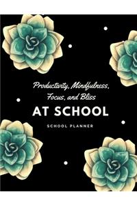 Productivity, Mindfulness, Focus And Bliss At School