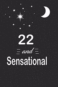 22 and sensational