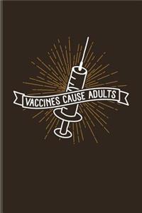 Vaccines Cause Adults