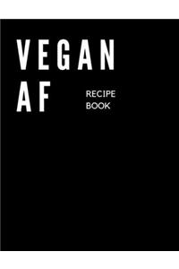 VEGAN AF Recipe Book