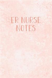 ER Nurse Notes