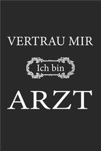 Vertrau mir ich bin Arzt