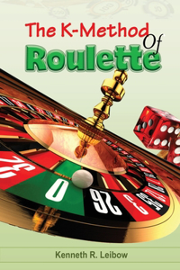 K-Method of Roulette