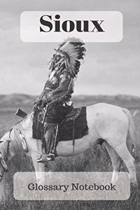Sioux Glossary Notebook
