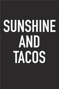 Sunshine and Tacos