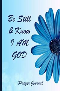 Be Still And Know I Am God Journal