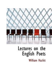 Lectures on the English Poets