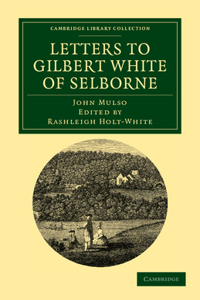 Letters to Gilbert White of Selborne