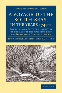 A Voyage to the South-Seas, in the Years 1740–1