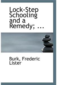 Lock-Step Schooling and a Remedy