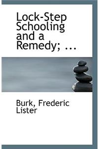 Lock-Step Schooling and a Remedy