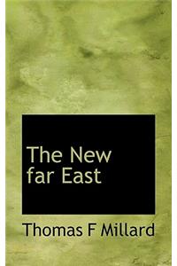 The New Far East