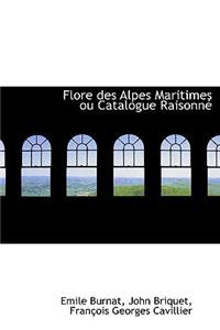 Flore Des Alpes Maritimes Ou Catalogue Raisonn