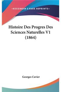 Histoire Des Progres Des Sciences Naturelles V1 (1864)