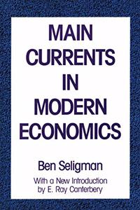 Main Currents in Modern Economics