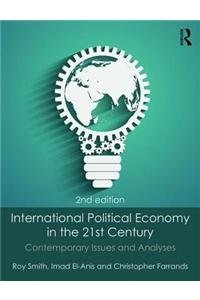 International Political Economy in the 21st Century: Contemporary Issues and Analyses