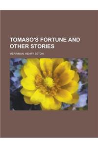 Tomaso's Fortune and Other Stories