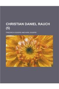 Christian Daniel Rauch (5 )