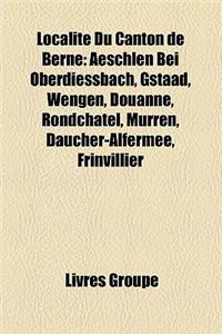 Localit Du Canton de Berne