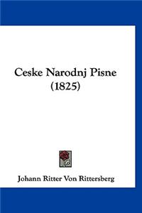 Ceske Narodnj Pisne (1825)