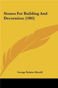 Stones for Building and Decoration (1903)