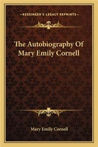 Autobiography of Mary Emily Cornell
