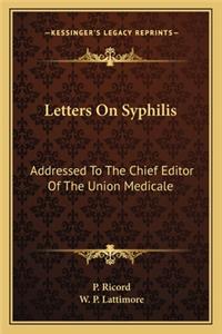 Letters on Syphilis