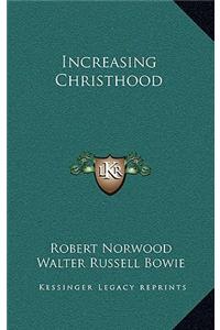 Increasing Christhood