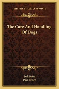 Care and Handling of Dogs