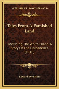 Tales From A Famished Land